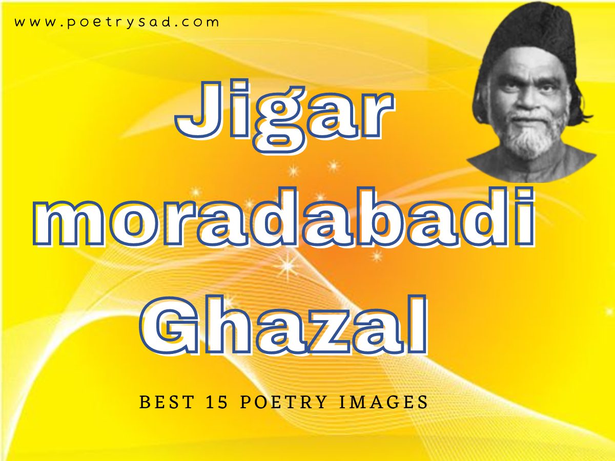 Jigar-Moradabadi-Urdu-Ghazal-Jigar-Moradabadi.