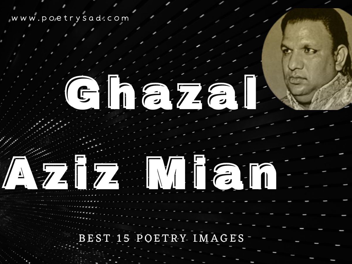 Aziz-Mian-Ghazal-Ghazal-Urdu.
